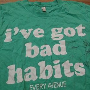 I've got bad habits Every Avenue signed Artist T